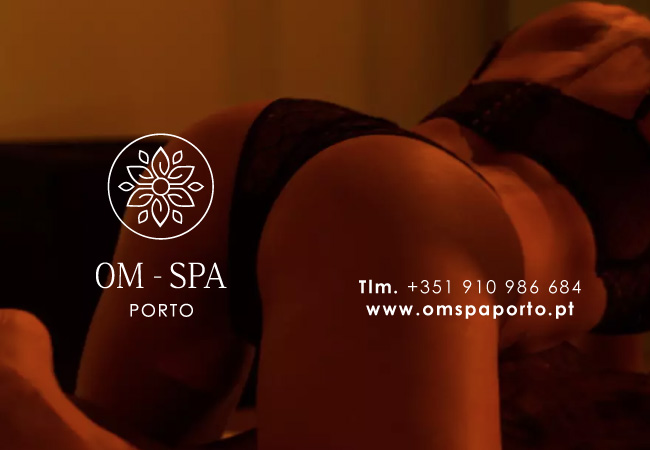 OM Spa - Massagens Eróticas Porto